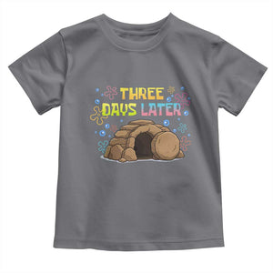 Three Days Later Christian Easter Toddler T Shirt Funny Jesus Resurrection Meme TS11 Charcoal Print Your Wear