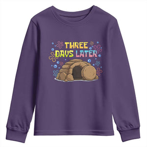 Three Days Later Christian Easter Youth Sweatshirt Funny Jesus Resurrection Meme TS11 Purple Print Your Wear