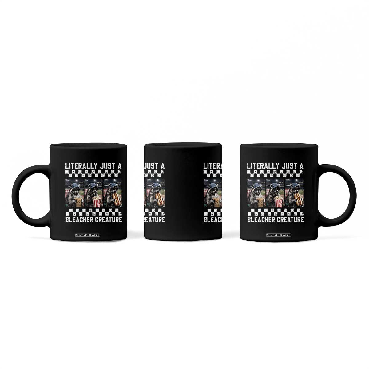 Baseball Raccoon Literally Just a Bleacher Creature Coffee Mug Funny Trash Panda At Ballfield TS11 Print Your Wear