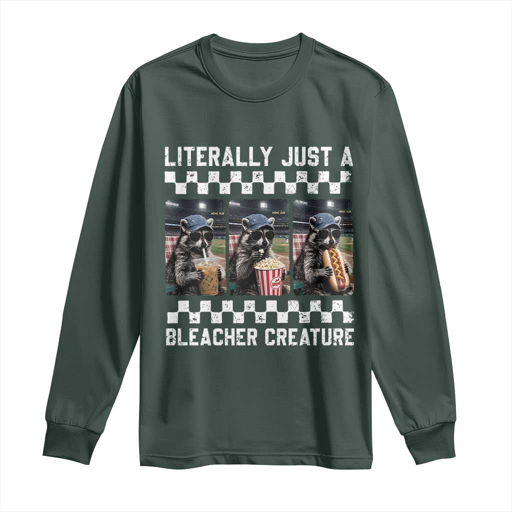 Baseball Raccoon Literally Just a Bleacher Creature Long Sleeve Shirt Funny Trash Panda At Ballfield TS11 Dark Forest Green Print Your Wear