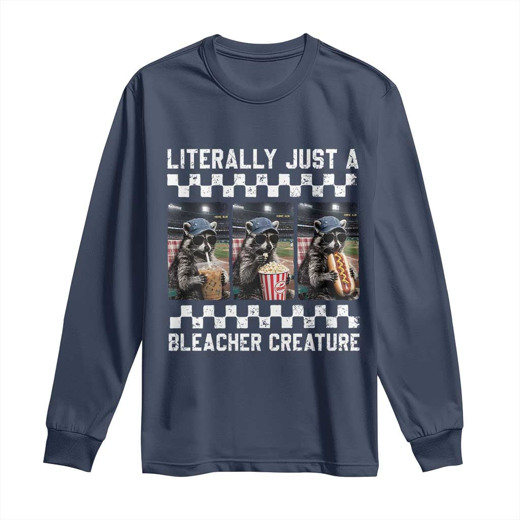 Baseball Raccoon Literally Just a Bleacher Creature Long Sleeve Shirt Funny Trash Panda At Ballfield TS11 Navy Print Your Wear