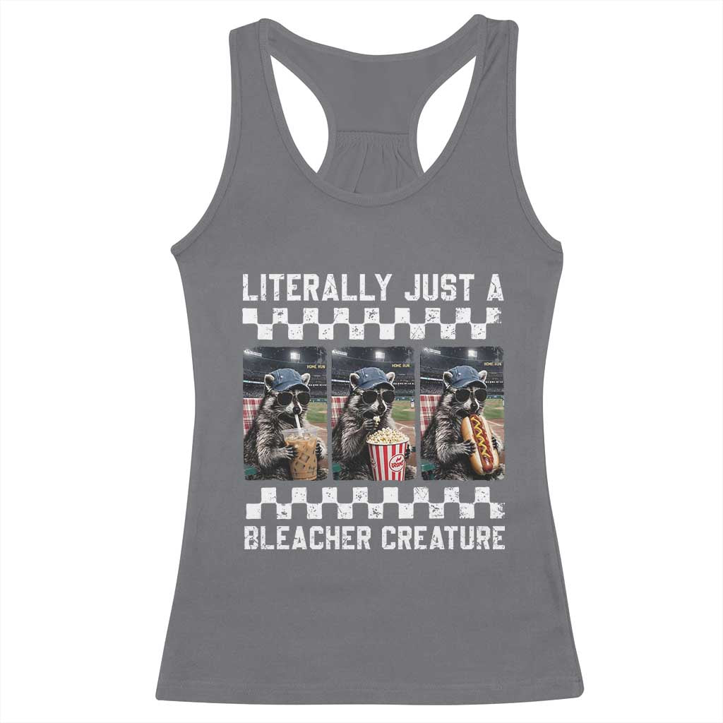 Baseball Raccoon Literally Just a Bleacher Creature Racerback Tank Top Funny Trash Panda At Ballfield TS11 Charcoal Print Your Wear