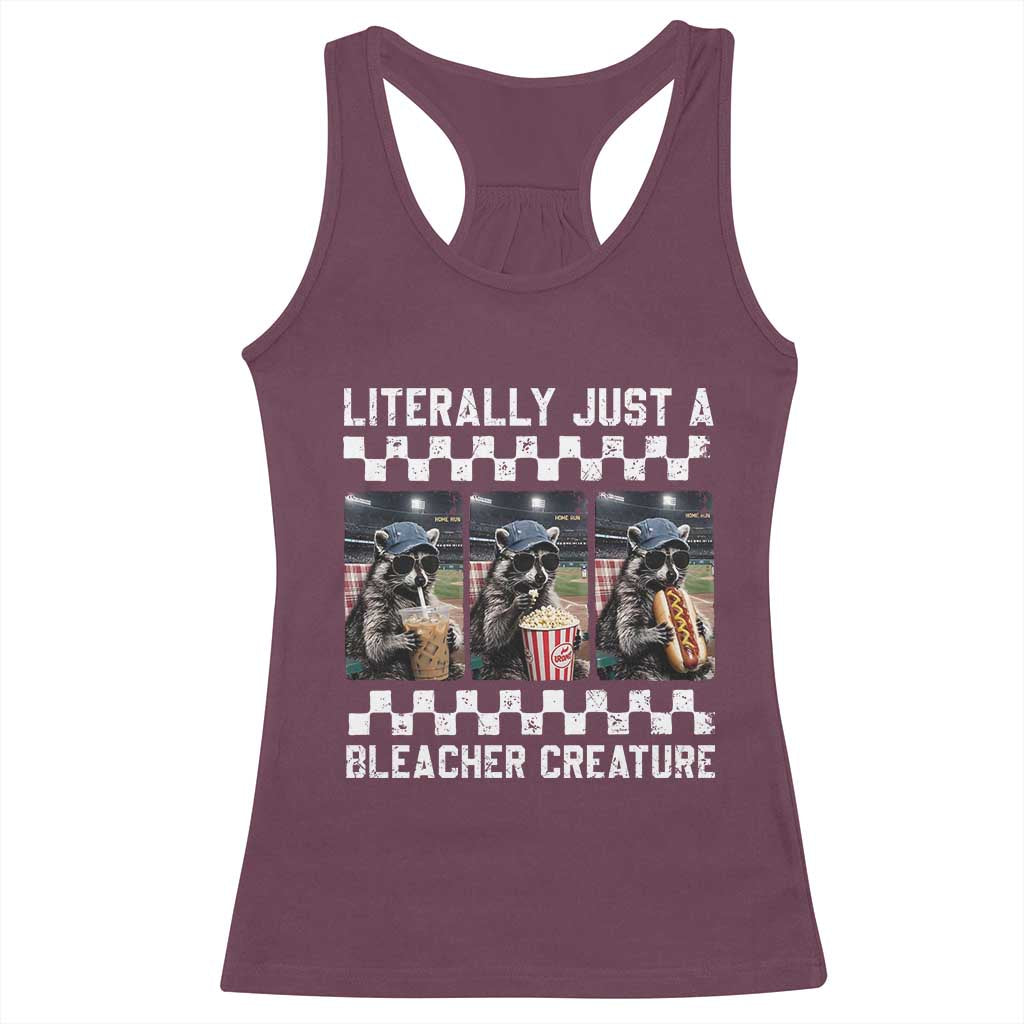 Baseball Raccoon Literally Just a Bleacher Creature Racerback Tank Top Funny Trash Panda At Ballfield TS11 Maroon Print Your Wear