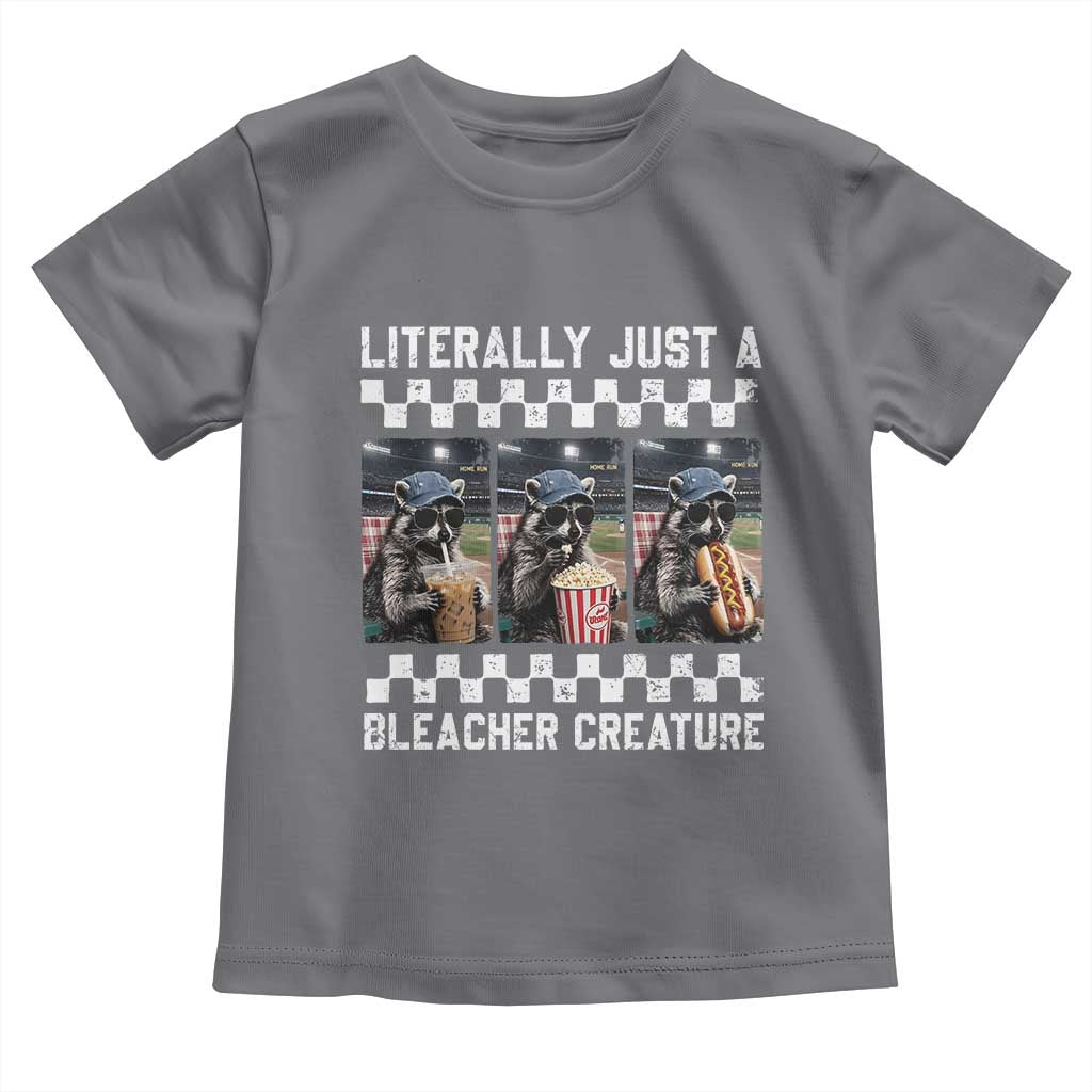 Baseball Raccoon Literally Just a Bleacher Creature Toddler T Shirt Funny Trash Panda At Ballfield TS11 Charcoal Print Your Wear