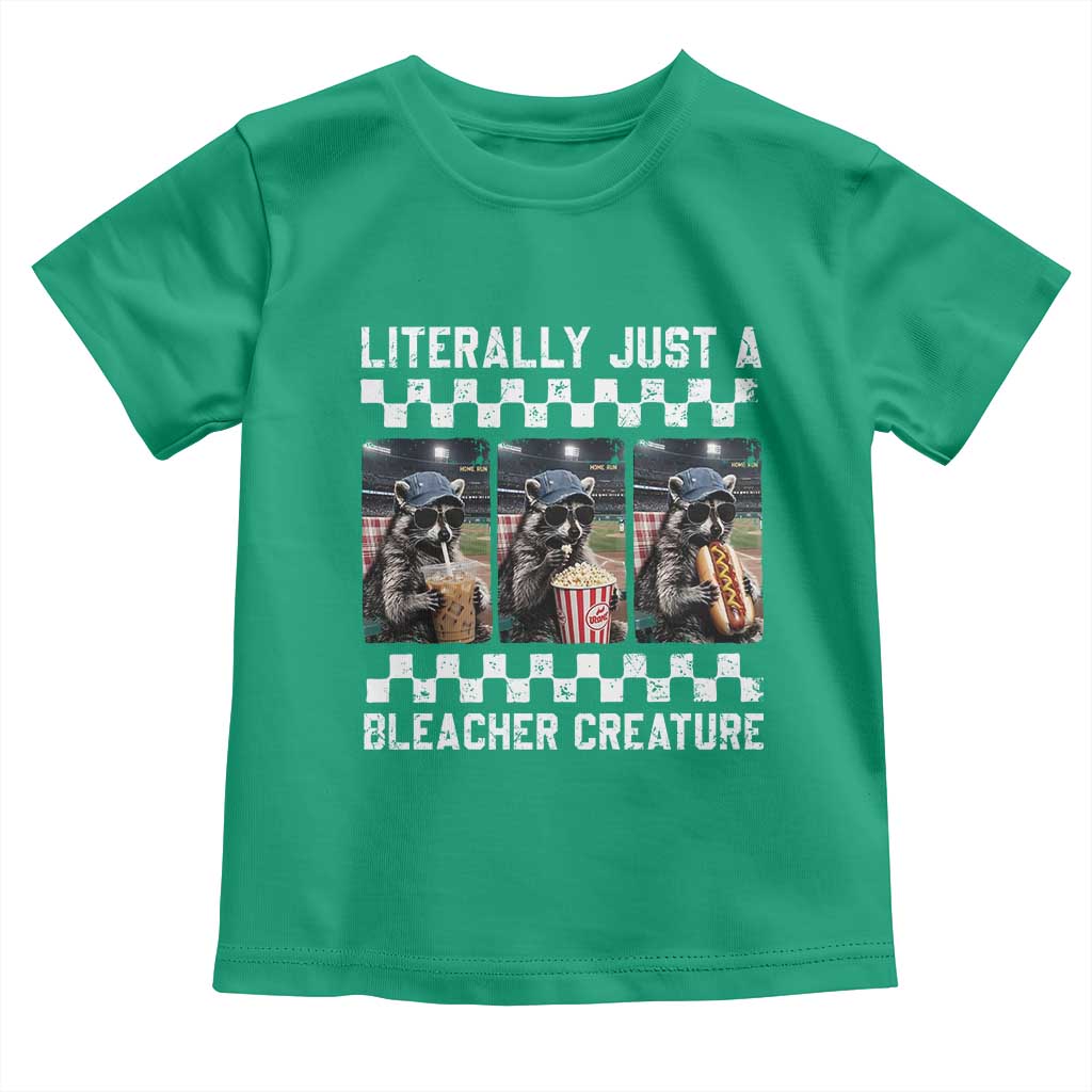 Baseball Raccoon Literally Just a Bleacher Creature Toddler T Shirt Funny Trash Panda At Ballfield TS11 Irish Green Print Your Wear