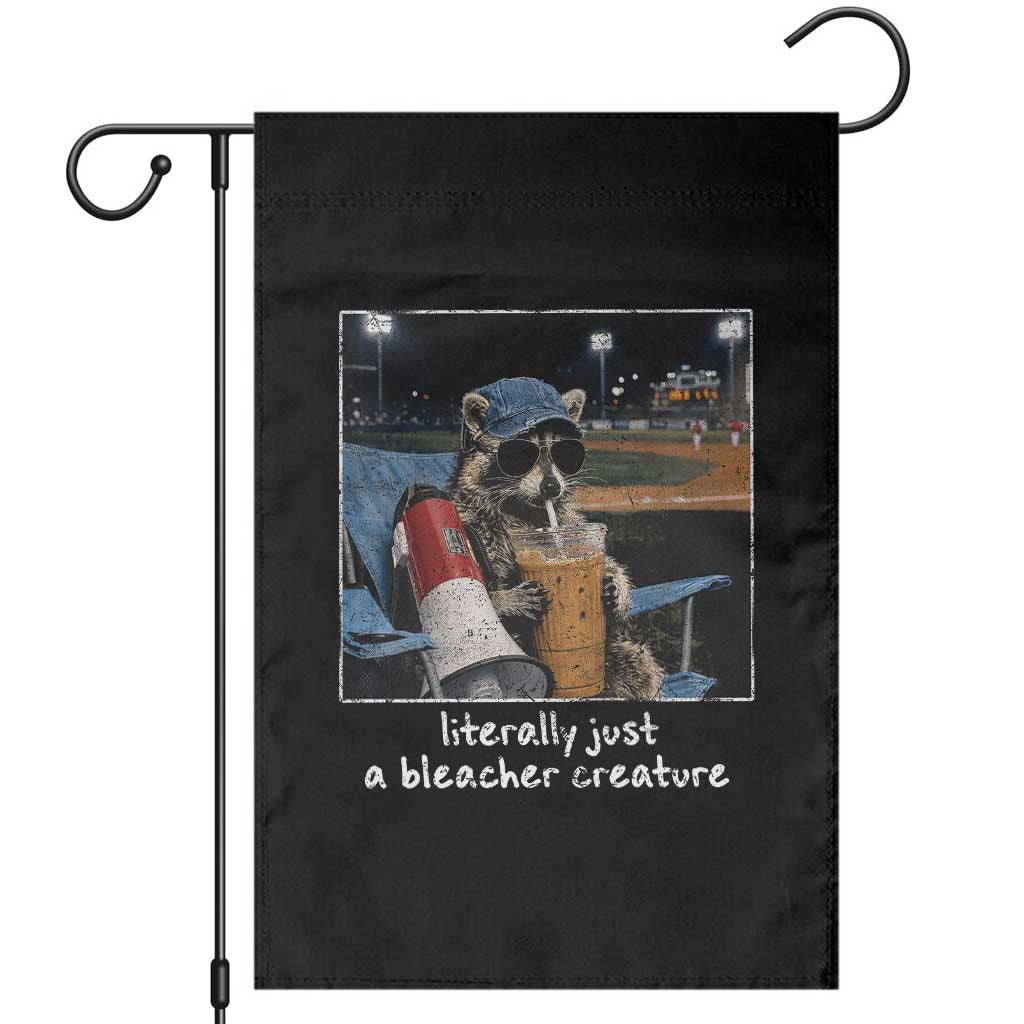 Baseball Raccoon Literally Just a Bleacher Creature Garden Flag Funny Trash Panda Drinking Iced Coffee Ballfield TS11 Black Print Your Wear