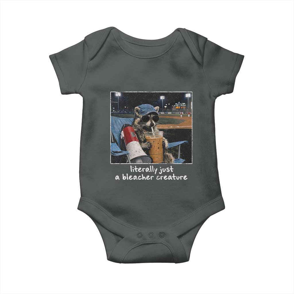 Baseball Raccoon Literally Just a Bleacher Creature Baby Onesie Funny Trash Panda Drinking Iced Coffee Ballfield TS11 Dark Heather Print Your Wear