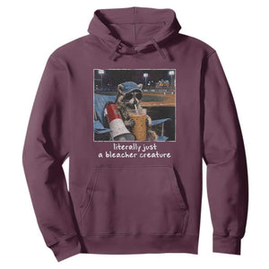Baseball Raccoon Literally Just a Bleacher Creature Hoodie Funny Trash Panda Drinking Iced Coffee Ballfield TS11 Maroon Print Your Wear