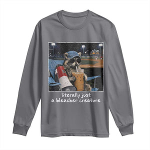 Baseball Raccoon Literally Just a Bleacher Creature Long Sleeve Shirt Funny Trash Panda Drinking Iced Coffee Ballfield TS11 Charcoal Print Your Wear