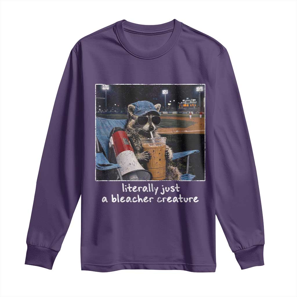 Baseball Raccoon Literally Just a Bleacher Creature Long Sleeve Shirt Funny Trash Panda Drinking Iced Coffee Ballfield TS11 Purple Print Your Wear