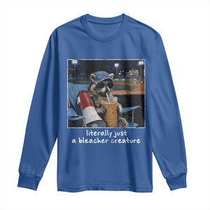 Baseball Raccoon Literally Just a Bleacher Creature Long Sleeve Shirt Funny Trash Panda Drinking Iced Coffee Ballfield TS11 Royal Blue Print Your Wear
