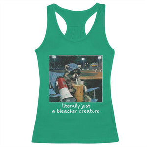 Baseball Raccoon Literally Just a Bleacher Creature Racerback Tank Top Funny Trash Panda Drinking Iced Coffee Ballfield TS11 Irish Green Print Your Wear