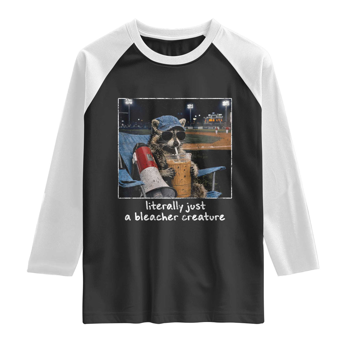 Baseball Raccoon Literally Just a Bleacher Creature Raglan Shirt Funny Trash Panda Drinking Iced Coffee Ballfield TS11 Black White Print Your Wear