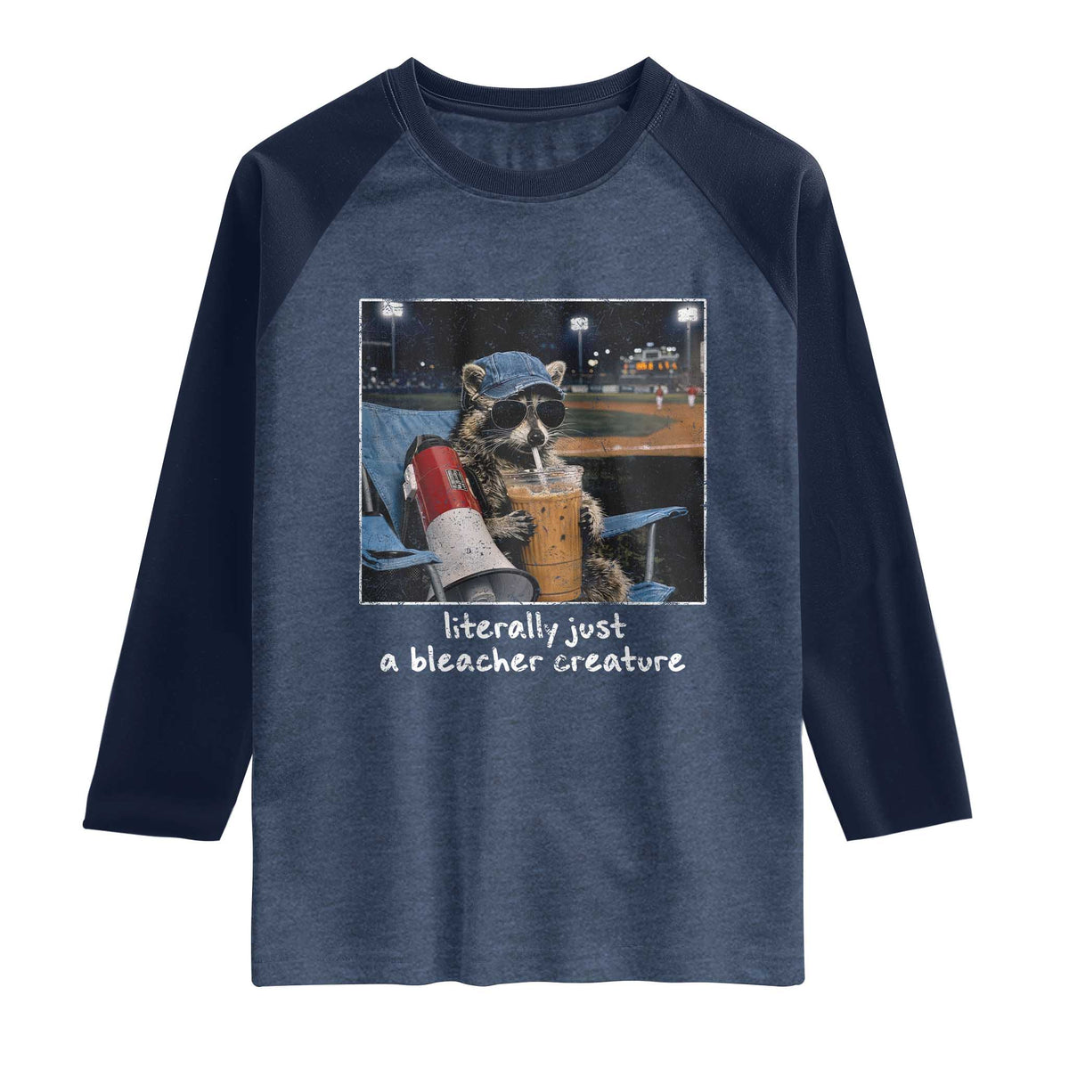 Baseball Raccoon Literally Just a Bleacher Creature Raglan Shirt Funny Trash Panda Drinking Iced Coffee Ballfield TS11 Heather Denim Navy Print Your Wear