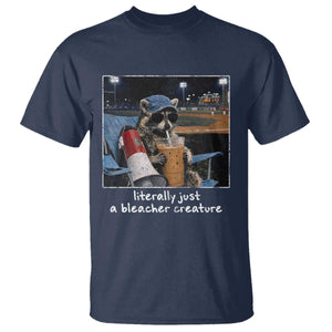 Baseball Raccoon Literally Just a Bleacher Creature T Shirt Funny Trash Panda Drinking Iced Coffee Ballfield TS11 Navy Print Your Wear