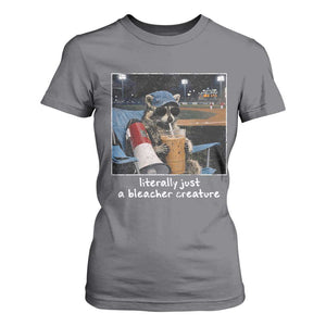 Baseball Raccoon Literally Just a Bleacher Creature T Shirt For Women Funny Trash Panda Drinking Iced Coffee Ballfield TS11 Charcoal Print Your Wear