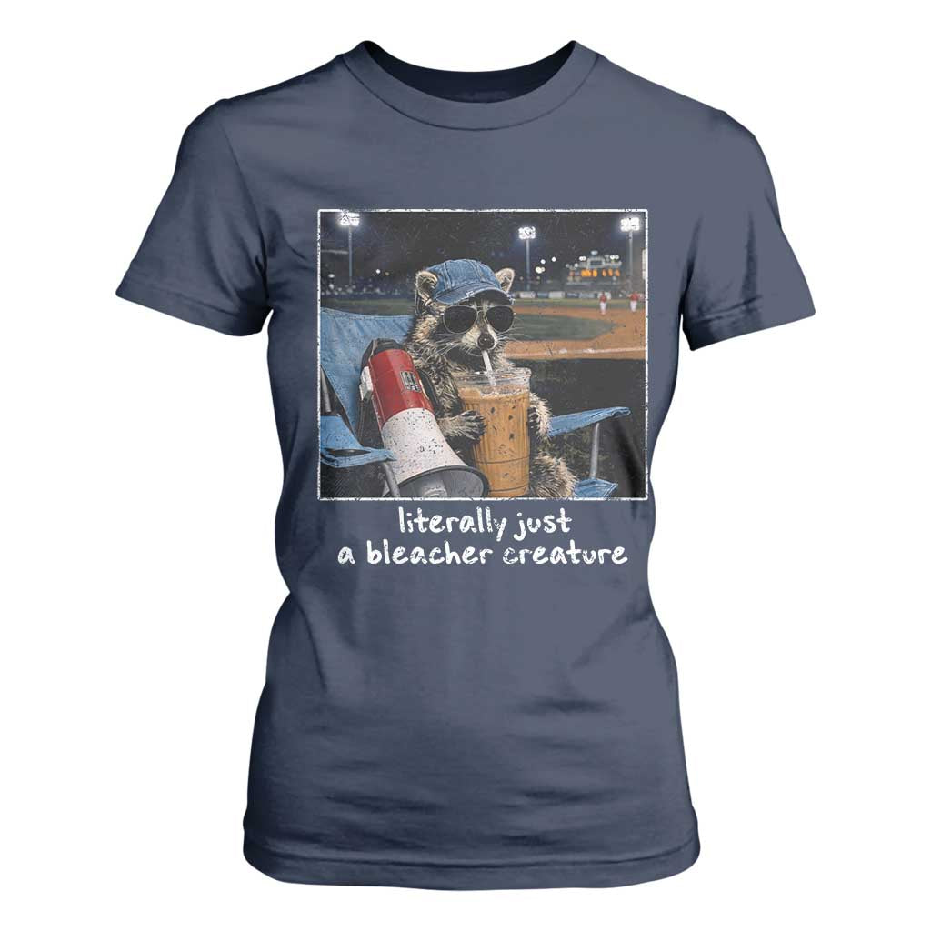 Baseball Raccoon Literally Just a Bleacher Creature T Shirt For Women Funny Trash Panda Drinking Iced Coffee Ballfield TS11 Navy Print Your Wear
