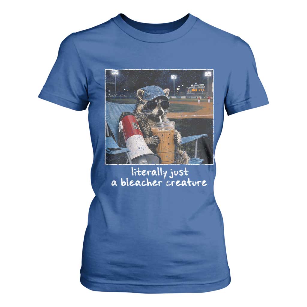 Baseball Raccoon Literally Just a Bleacher Creature T Shirt For Women Funny Trash Panda Drinking Iced Coffee Ballfield TS11 Royal Blue Print Your Wear