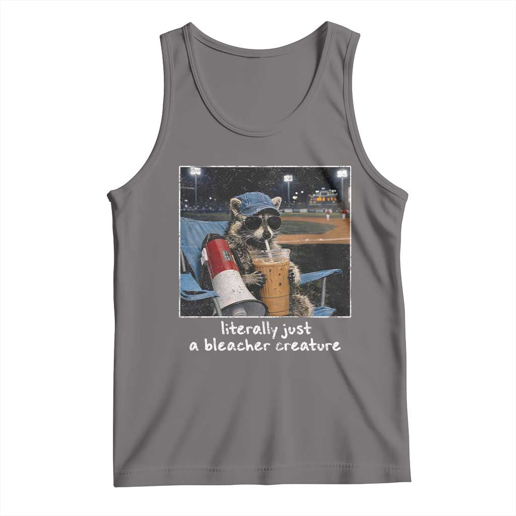 Baseball Raccoon Literally Just a Bleacher Creature Tank Top Funny Trash Panda Drinking Iced Coffee Ballfield TS11 Deep Heather Print Your Wear