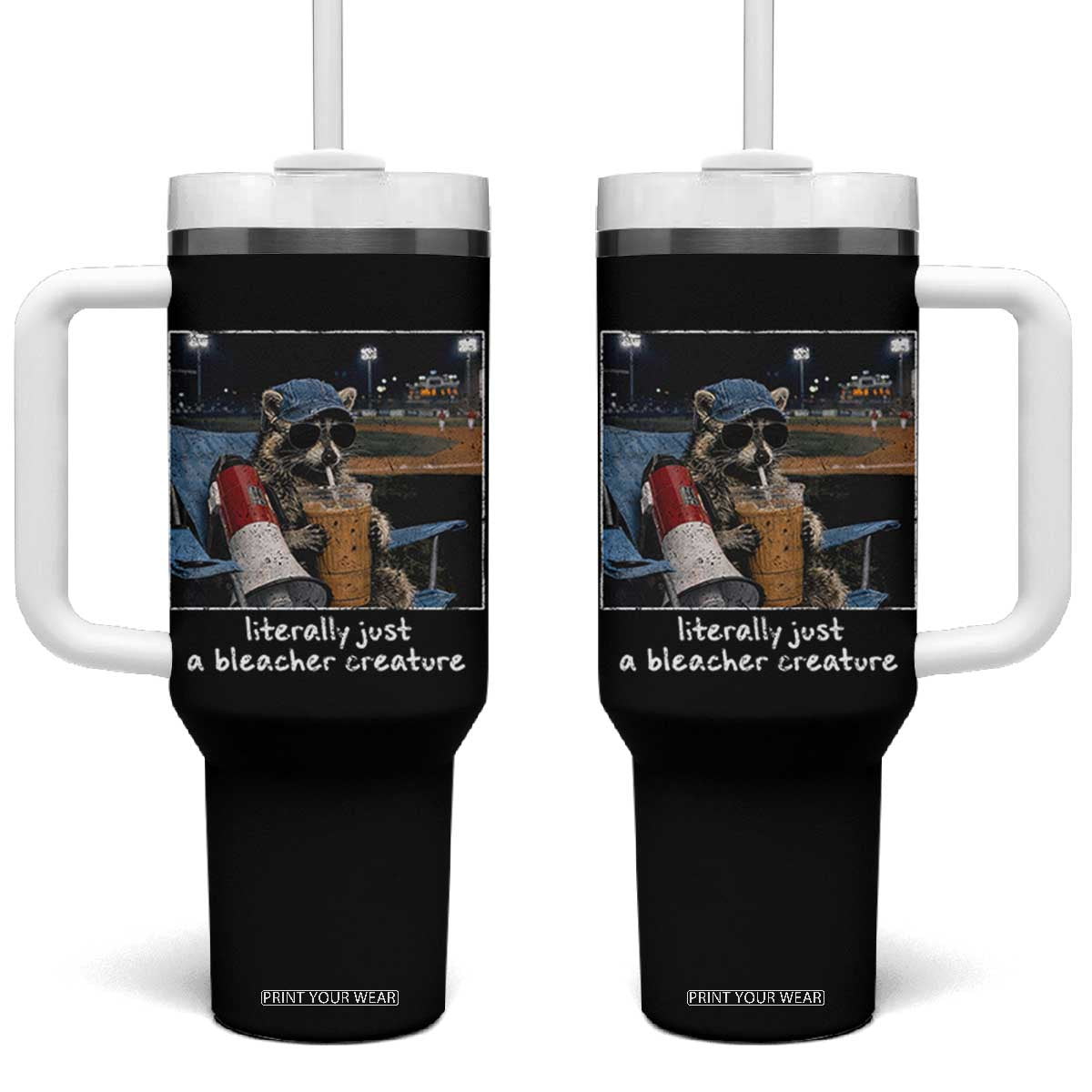 Baseball Raccoon Literally Just a Bleacher Creature Tumbler With Handle Funny Trash Panda Drinking Iced Coffee Ballfield TS11 One Size: 40 oz Black Print Your Wear
