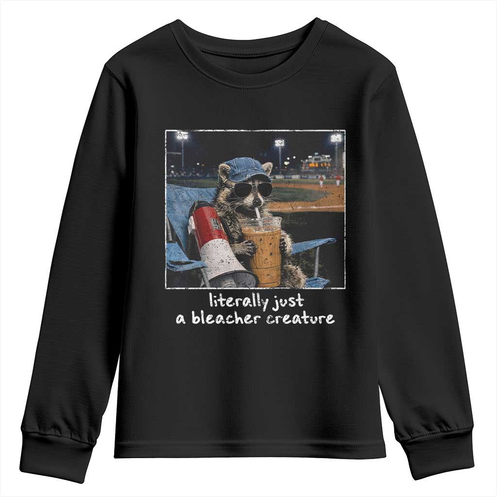 Baseball Raccoon Literally Just a Bleacher Creature Youth Sweatshirt Funny Trash Panda Drinking Iced Coffee Ballfield TS11 Black Print Your Wear