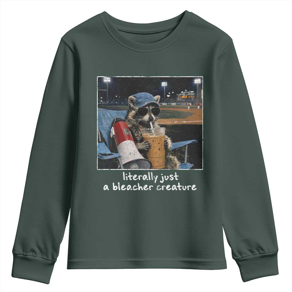 Baseball Raccoon Literally Just a Bleacher Creature Youth Sweatshirt Funny Trash Panda Drinking Iced Coffee Ballfield TS11 Dark Forest Green Print Your Wear