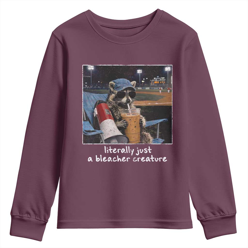 Baseball Raccoon Literally Just a Bleacher Creature Youth Sweatshirt Funny Trash Panda Drinking Iced Coffee Ballfield TS11 Maroon Print Your Wear