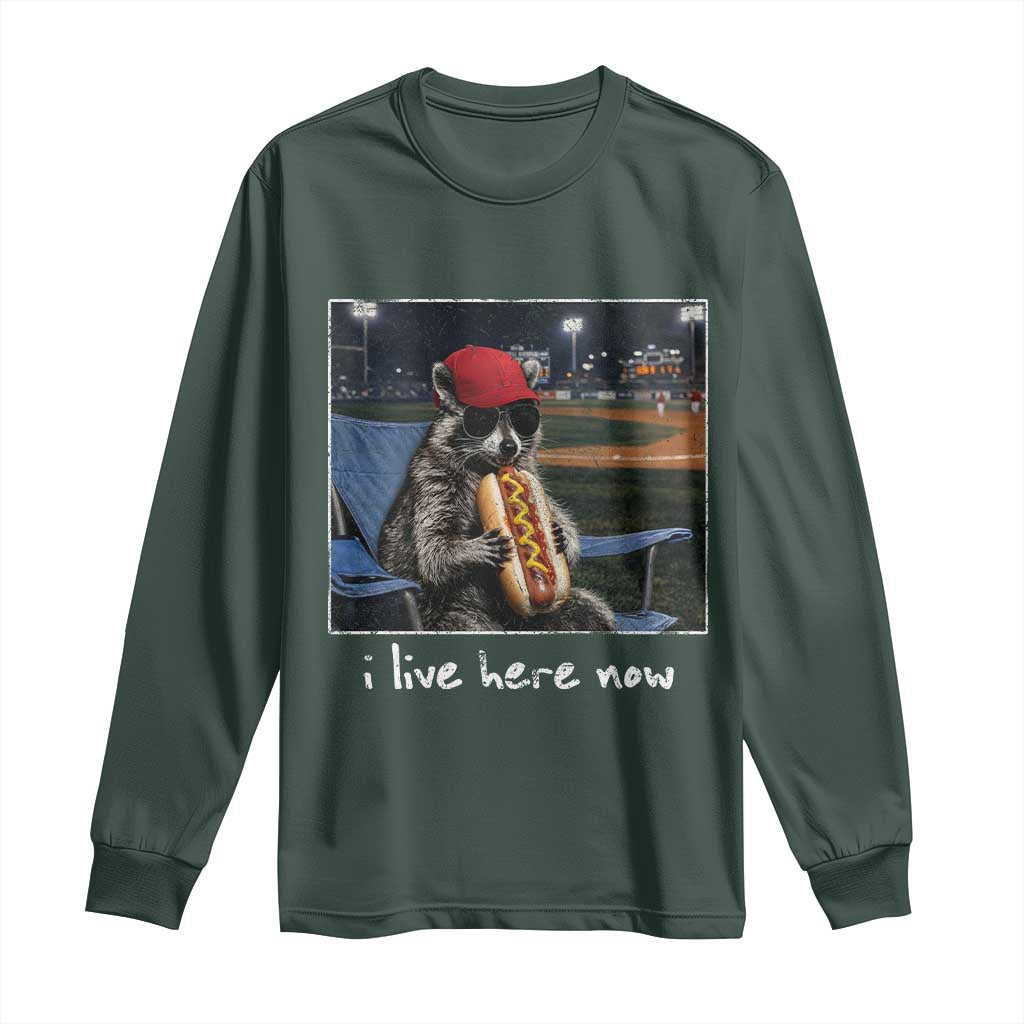 Baseball Raccoon I Live Here Now Long Sleeve Shirt Funny Trash Panda Eating Hot Dog Ballfield TS11 Dark Forest Green Print Your Wear