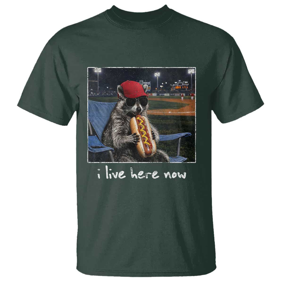 Baseball Raccoon I Live Here Now T Shirt Funny Trash Panda Eating Hot Dog Ballfield TS11 Dark Forest Green Print Your Wear