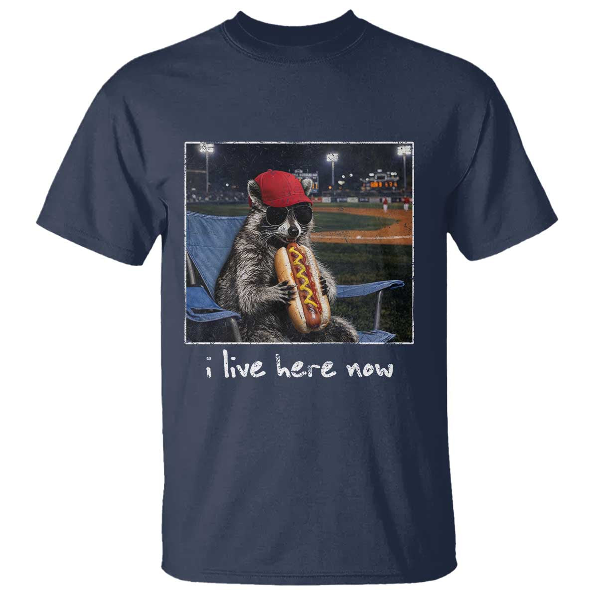 Baseball Raccoon I Live Here Now T Shirt Funny Trash Panda Eating Hot Dog Ballfield TS11 Navy Print Your Wear