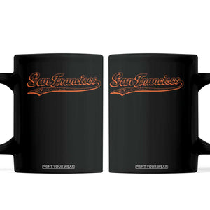 San Francisco Sports Script Retro Baseball Lovers Proud City Coffee Mug TS11 Black Print Your Wear
