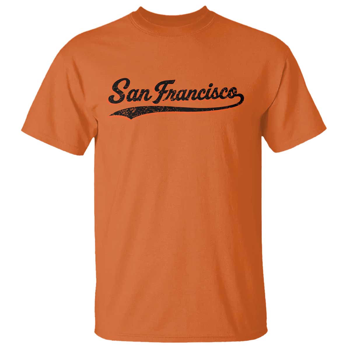 San Francisco Sports Script Retro Baseball Lovers Proud City T Shirt TS11 Orange Print Your Wear