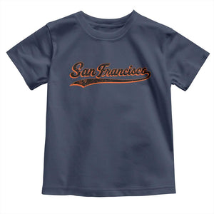 San Francisco Sports Script Retro Baseball Lovers Proud City Toddler T Shirt TS11 Navy Print Your Wear