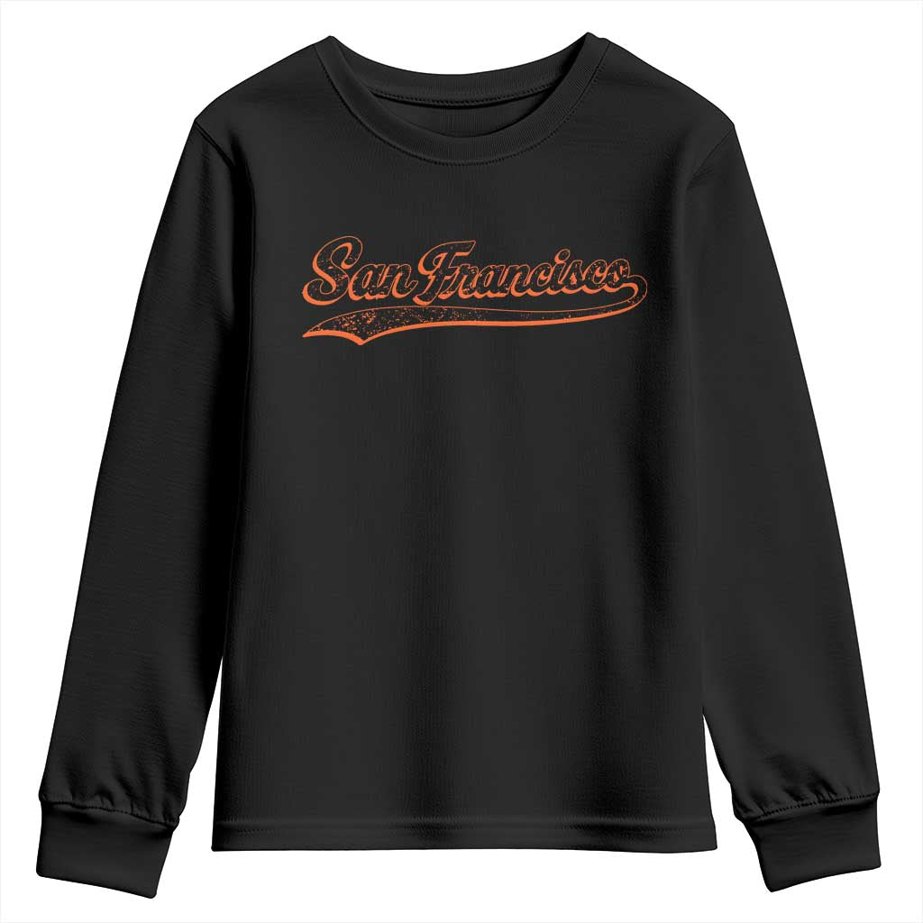 San Francisco Sports Script Retro Baseball Lovers Proud City Youth Sweatshirt TS11 Black Print Your Wear
