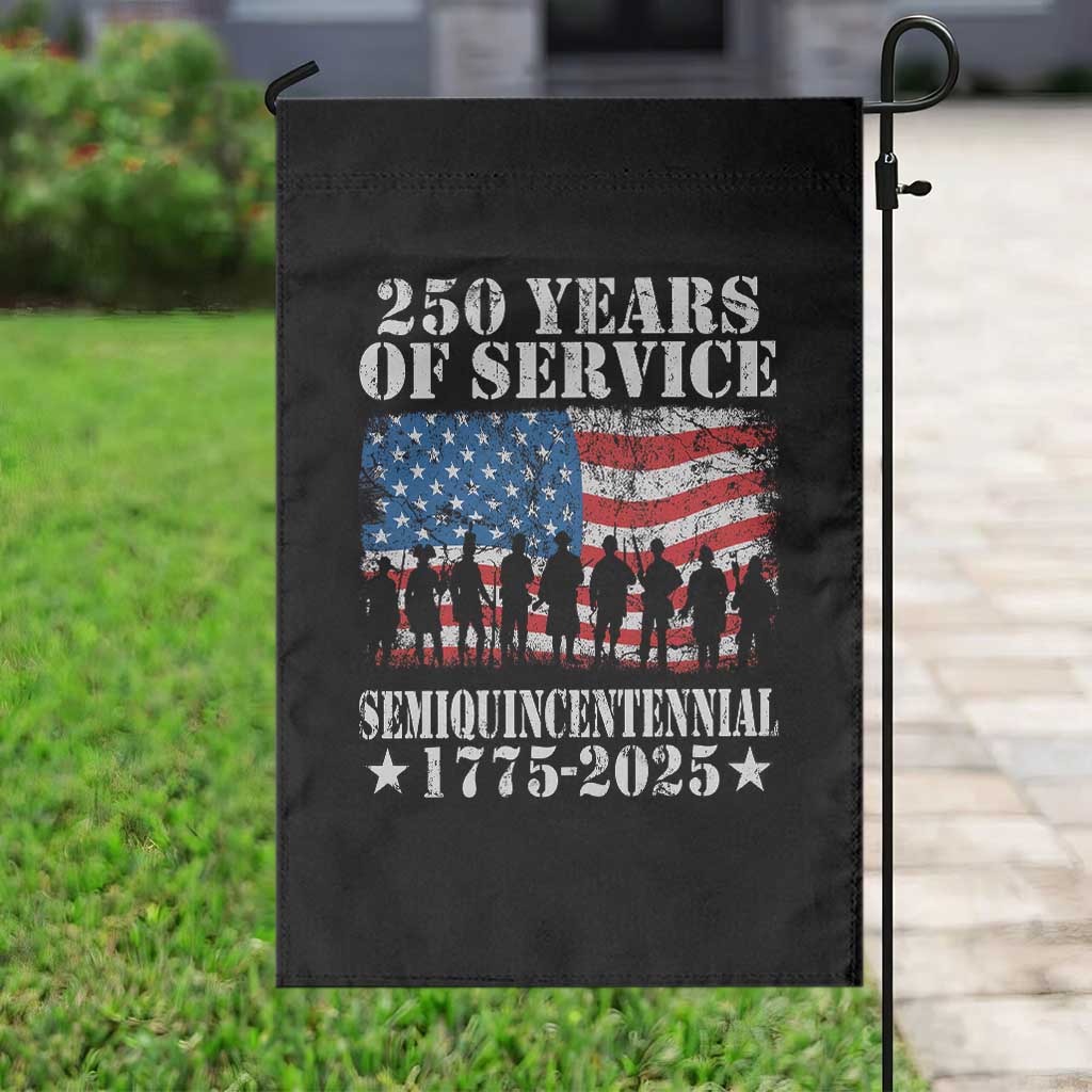 250 Years Of Service Semiquincentennial Garden Flag US Military Army Birthday American Flag TS11 Print Your Wear