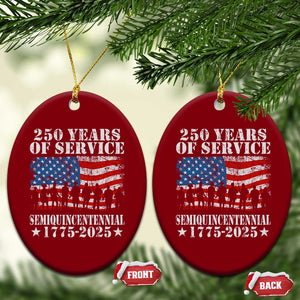 250 Years Of Service Semiquincentennial Ceramic Ornament US Military Army Birthday American Flag - Print Your Wear