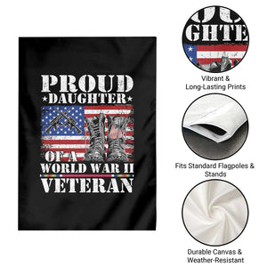 Proud Daughter Of A World War II Veteran Garden Flag American Flag Army Boots TS11 Print Your Wear