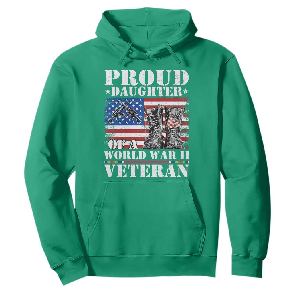 Proud Daughter Of A World War II Veteran Hoodie American Flag Army Boots TS11 Irish Green Print Your Wear