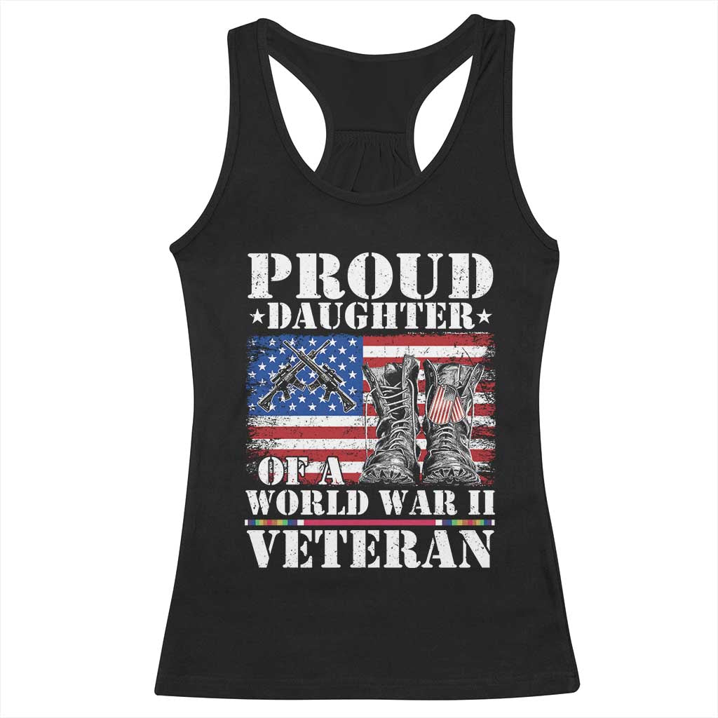 Proud Daughter Of A World War II Veteran Racerback Tank Top American Flag Army Boots TS11 Black Print Your Wear