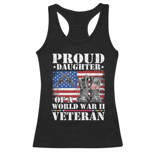Proud Daughter Of A World War II Veteran Racerback Tank Top American Flag Army Boots TS11 Black Print Your Wear