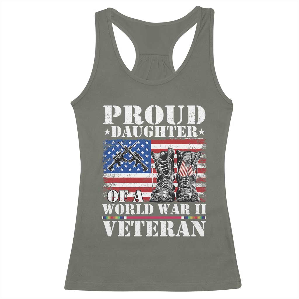 Proud Daughter Of A World War II Veteran Racerback Tank Top American Flag Army Boots TS11 Military Green Print Your Wear