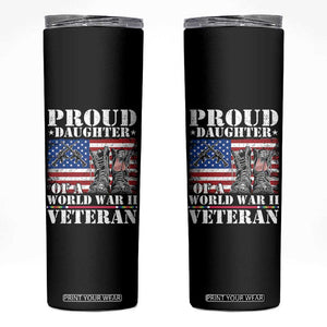 Proud Daughter Of A World War II Veteran Skinny Tumbler American Flag Army Boots TS11 Black Print Your Wear