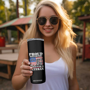 Proud Daughter Of A World War II Veteran Skinny Tumbler American Flag Army Boots TS11 Print Your Wear