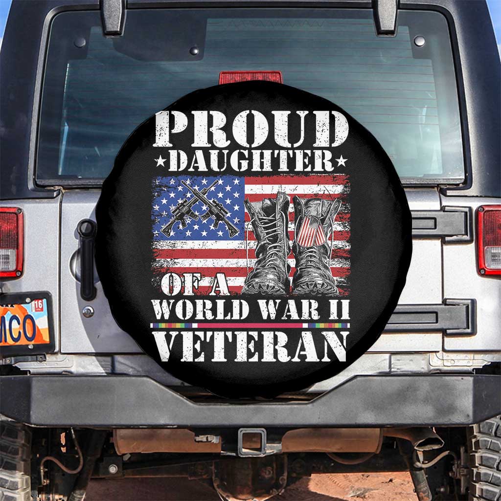 Proud Daughter Of A World War II Veteran Spare Tire Cover American Flag Army Boots TS11 No hole Black Print Your Wear