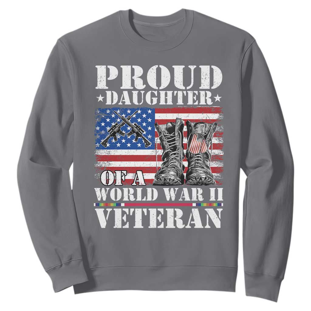 Proud Daughter Of A World War II Veteran Sweatshirt American Flag Army Boots TS11 Charcoal Print Your Wear
