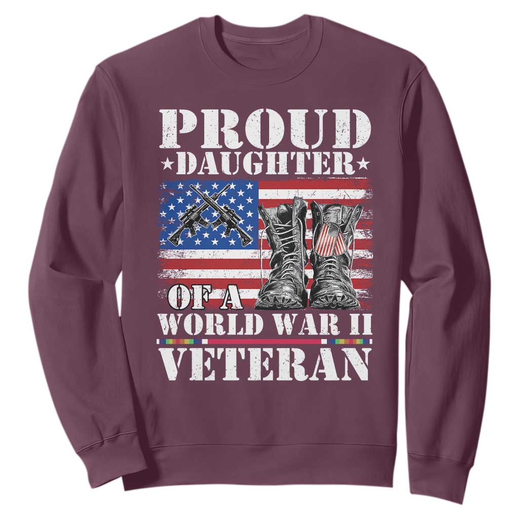 Proud Daughter Of A World War II Veteran Sweatshirt American Flag Army Boots TS11 Maroon Print Your Wear
