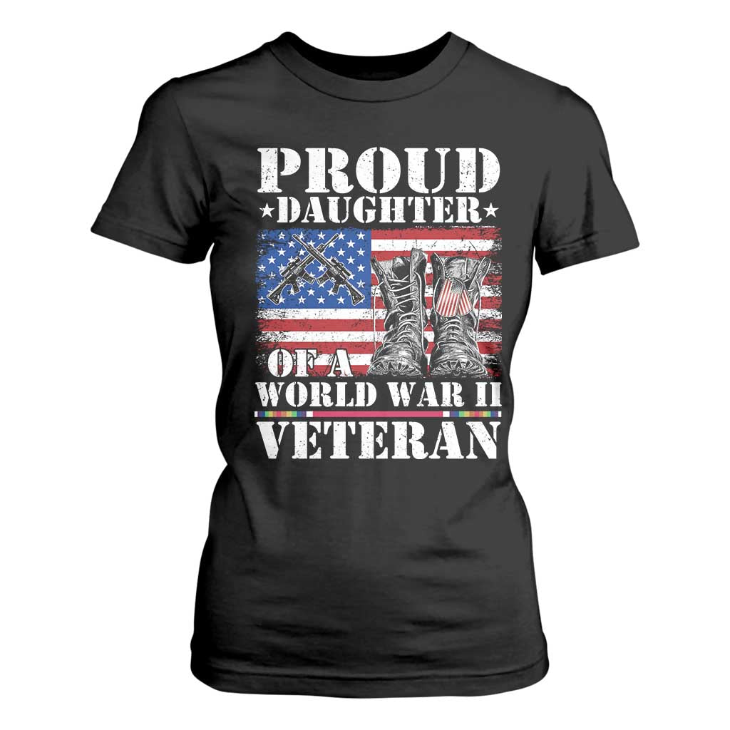 Proud Daughter Of A World War II Veteran T Shirt For Women American Flag Army Boots TS11 Black Print Your Wear