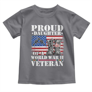 Proud Daughter Of A World War II Veteran Toddler T Shirt American Flag Army Boots TS11 Charcoal Print Your Wear