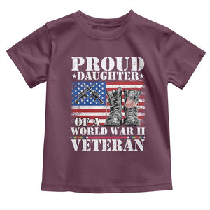 Proud Daughter Of A World War II Veteran Toddler T Shirt American Flag Army Boots TS11 Maroon Print Your Wear