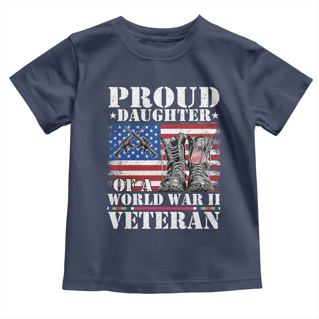 Proud Daughter Of A World War II Veteran Toddler T Shirt American Flag Army Boots TS11 Navy Print Your Wear
